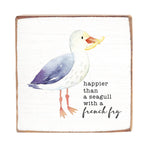 Load image into Gallery viewer, Happier than a seagull Block
