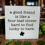 Load image into Gallery viewer, A good friend Block
